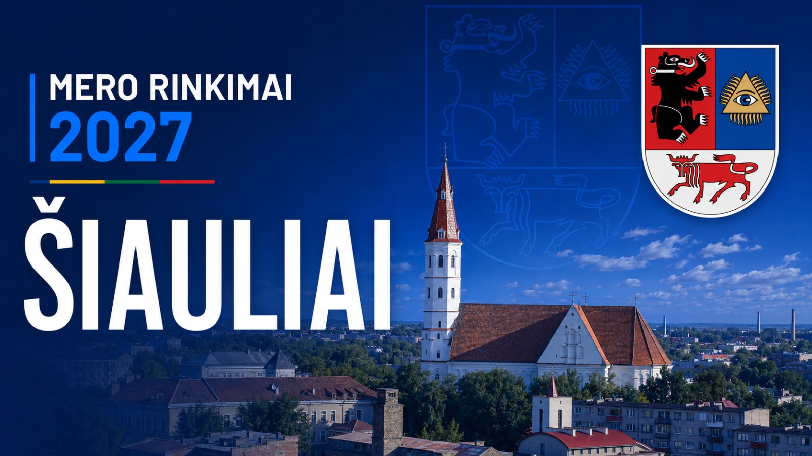 Kas laimės Šiaulių miesto mero rinkimus 2027?